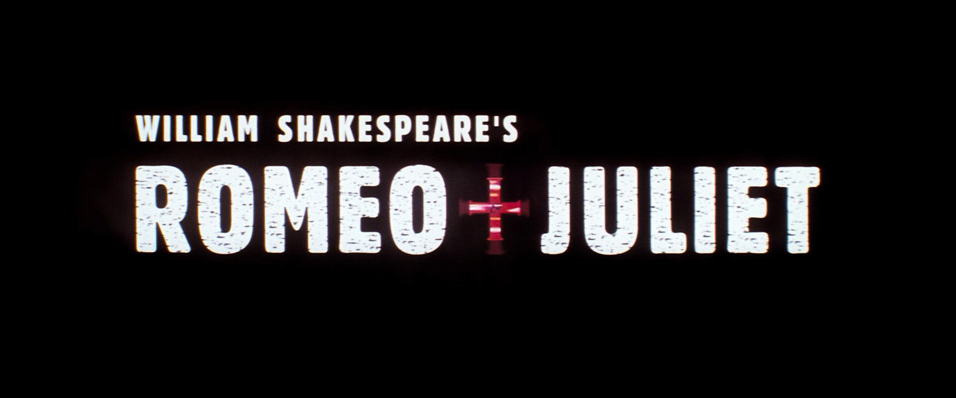 Romeo + Juliet