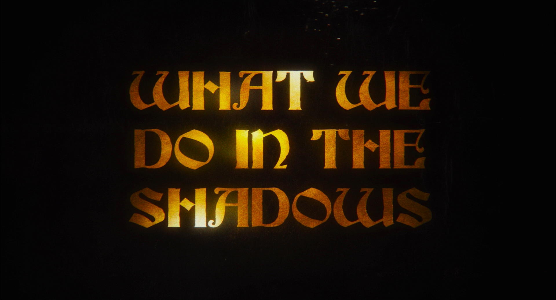 What We Do in the Shadows